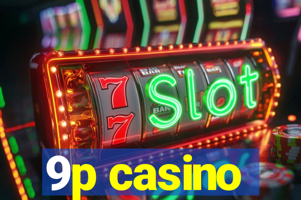 9p casino